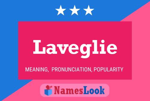 Laveglie Name Poster