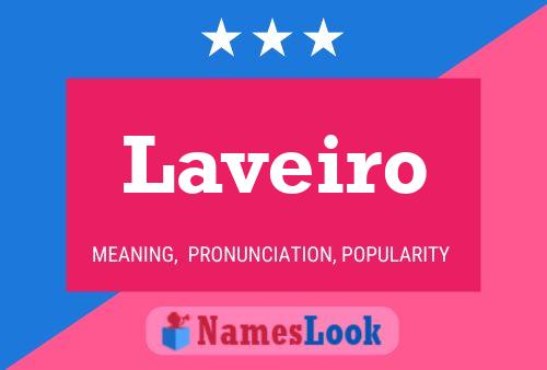 Laveiro Name Poster