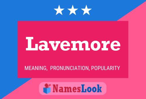 Lavemore Name Poster