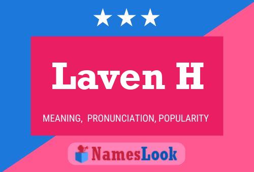 Laven H Name Poster