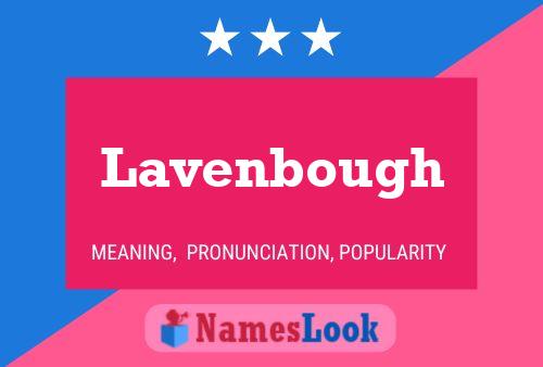 Lavenbough Name Poster