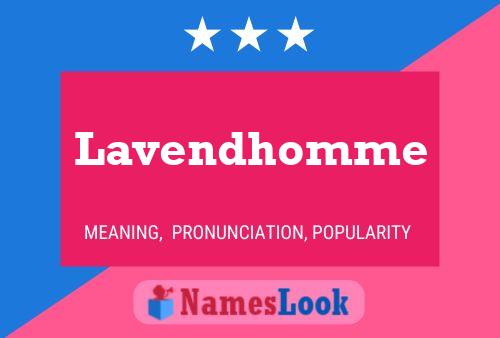 Lavendhomme Name Poster