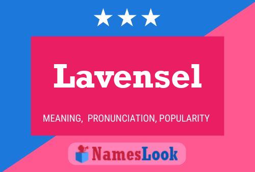 Lavensel Name Poster