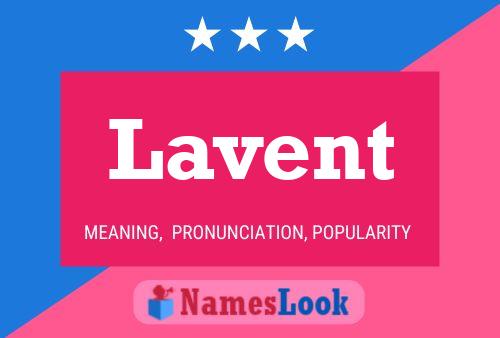 Lavent Name Poster