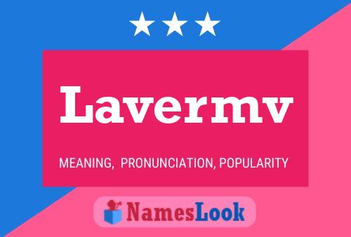 Lavermv Name Poster