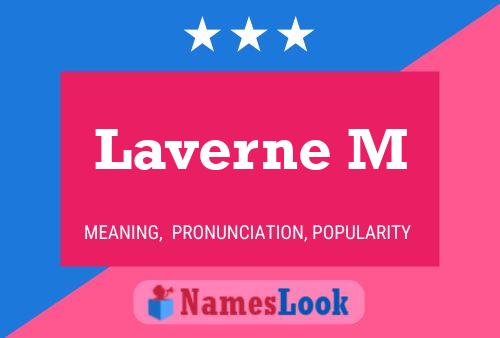 Laverne M Name Poster