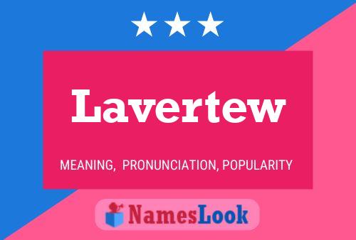 Lavertew Name Poster