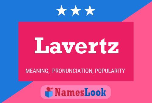 Lavertz Name Poster