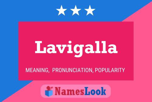 Lavigalla Name Poster