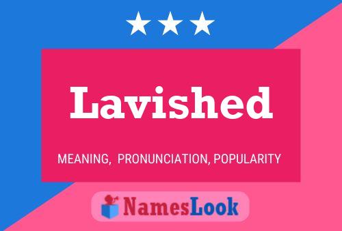 Lavished Name Poster