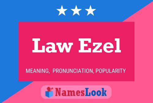 Law Ezel Name Poster