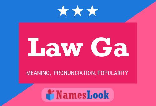 Law Ga Name Poster