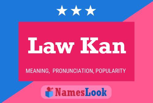 Law Kan Name Poster