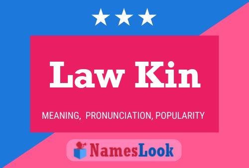 Law Kin Name Poster