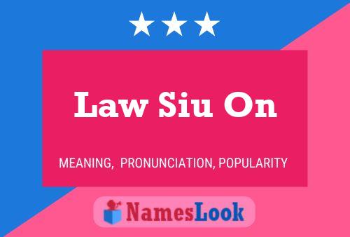 Law Siu On Name Poster