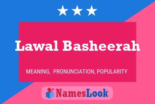 Lawal Basheerah Name Poster