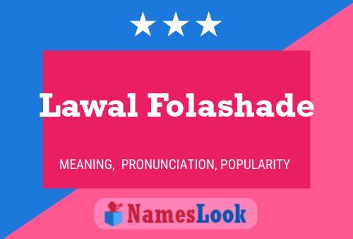 Lawal Folashade Name Poster