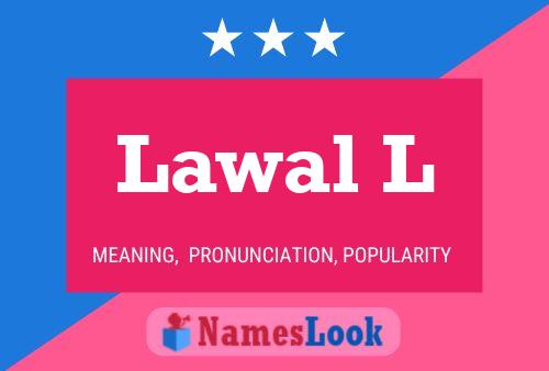 Lawal L Name Poster