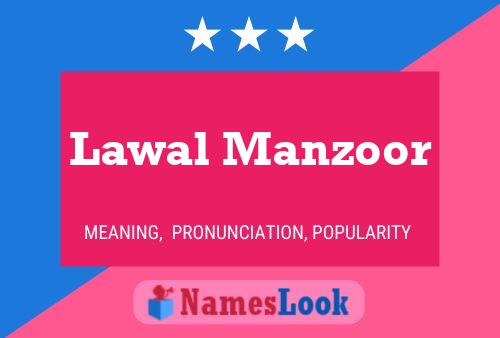 Lawal Manzoor Name Poster