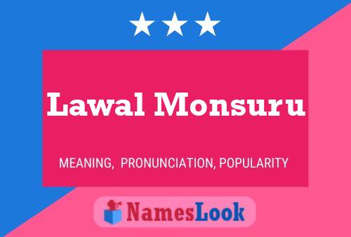 Lawal Monsuru Name Poster