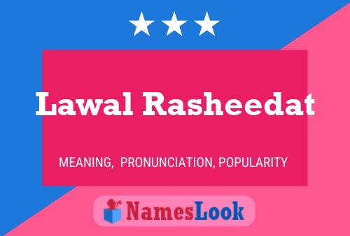 Lawal Rasheedat Name Poster