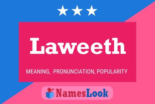 Laweeth Name Poster