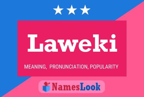 Laweki Name Poster