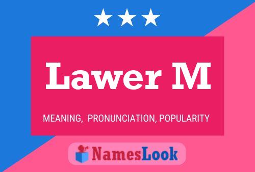 Lawer M Name Poster