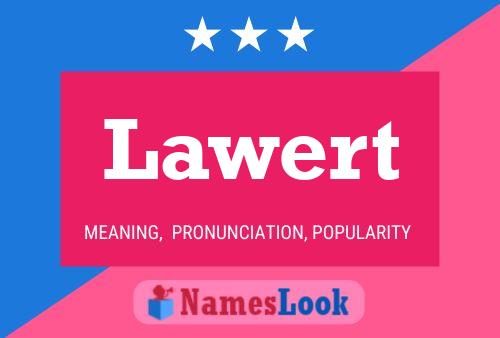 Lawert Name Poster