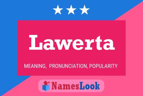 Lawerta Name Poster