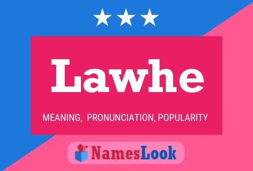 Lawhe Name Poster