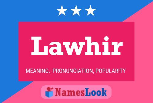 Lawhir Name Poster