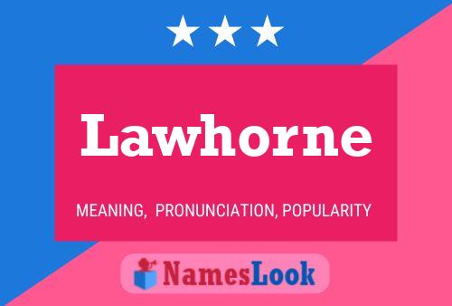 Lawhorne Name Poster