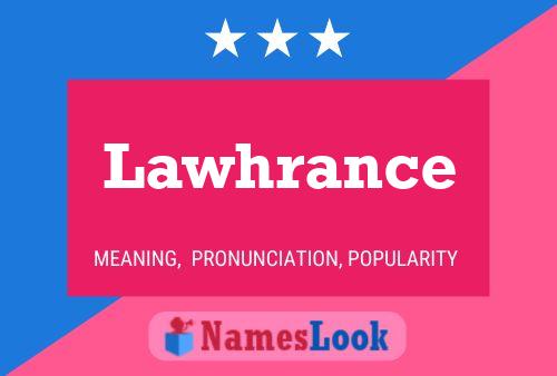 Lawhrance Name Poster