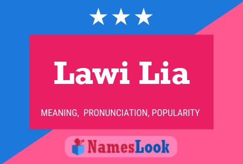 Lawi Lia Name Poster