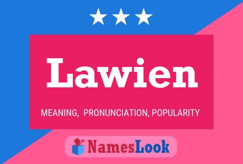 Lawien Name Poster