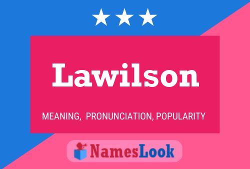 Lawilson Name Poster