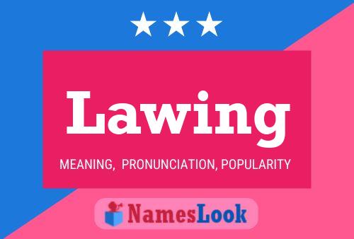 Lawing Name Poster