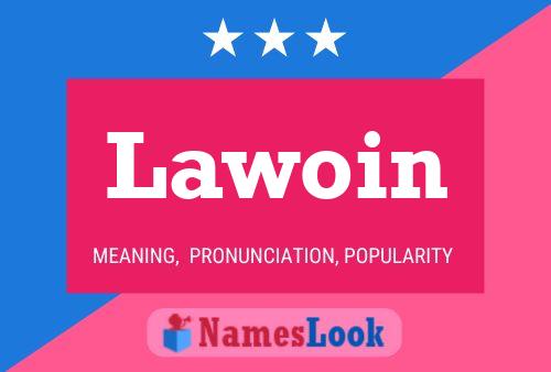 Lawoin Name Poster