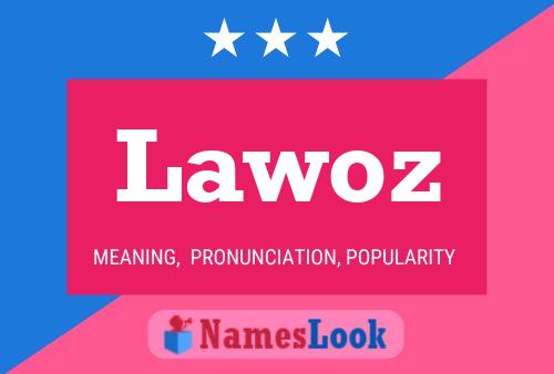 Lawoz Name Poster