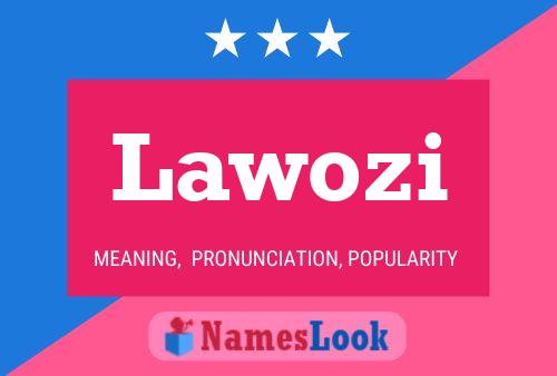 Lawozi Name Poster