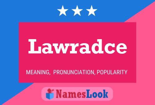 Lawradce Name Poster