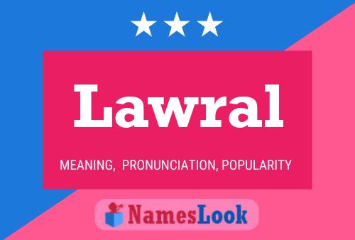 Lawral Name Poster