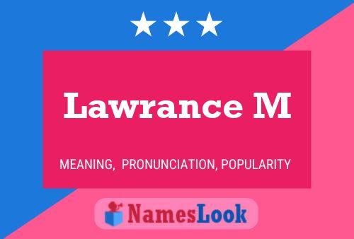 Lawrance M Name Poster