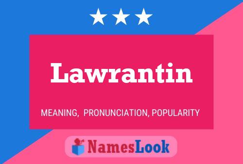 Lawrantin Name Poster