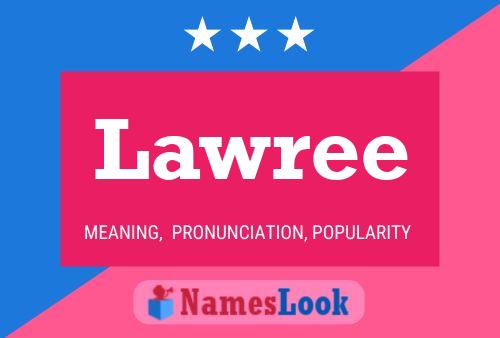 Lawree Name Poster