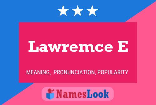 Lawremce E Name Poster