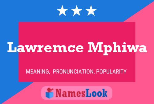 Lawremce Mphiwa Name Poster