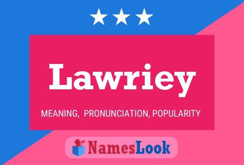 Lawriey Name Poster