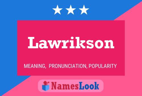 Lawrikson Name Poster